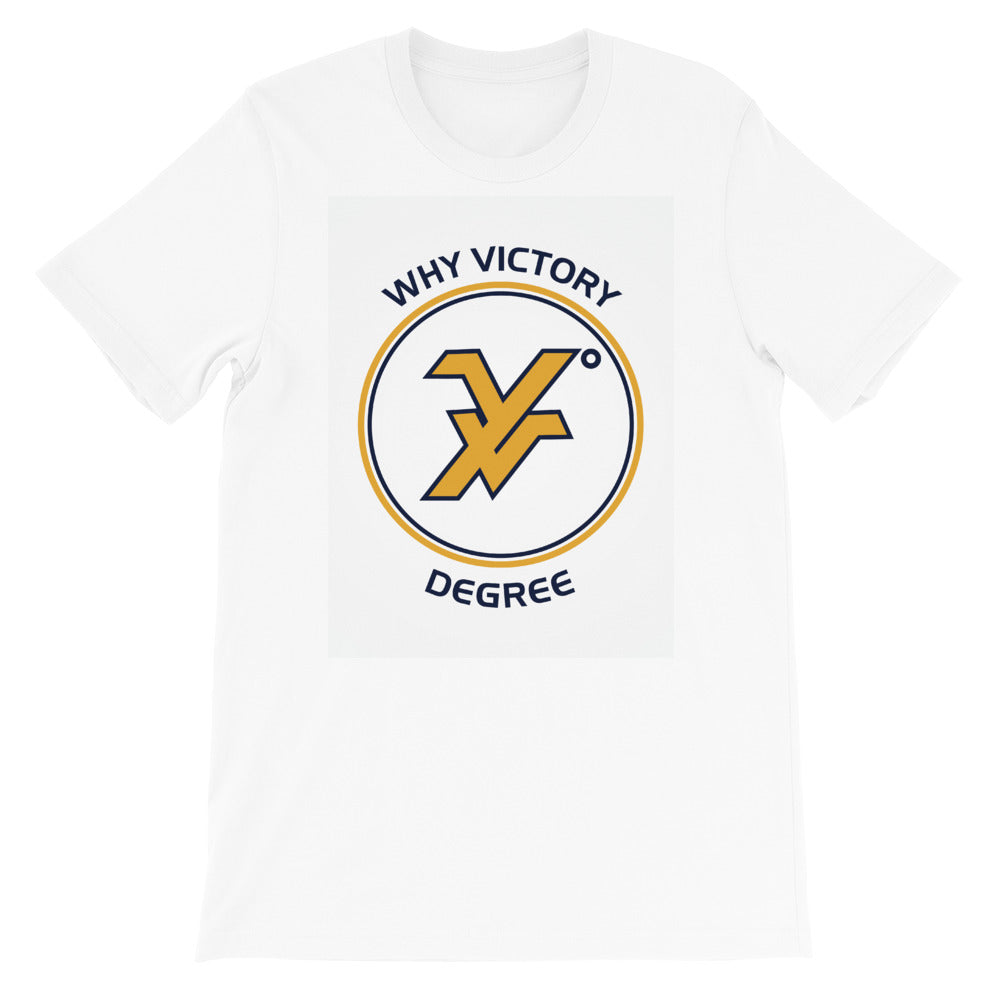 Why victory Degree Short-Sleeve Unisex T-Shirt