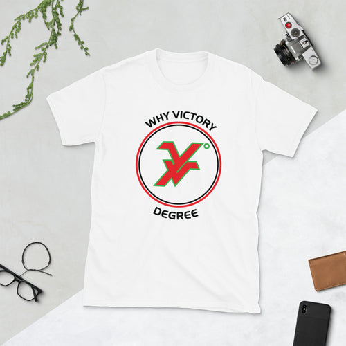 Short-Sleeve Unisex T-Shirt by Why victory Degree