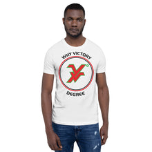 Load image into Gallery viewer, Short-Sleeve Unisex T-Shirt by Why victory degree